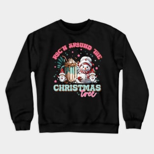 Rockin around the christmas tree Crewneck Sweatshirt